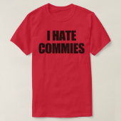 IHateCommies Tシャツ1 Tシャツ (デザイン正面)