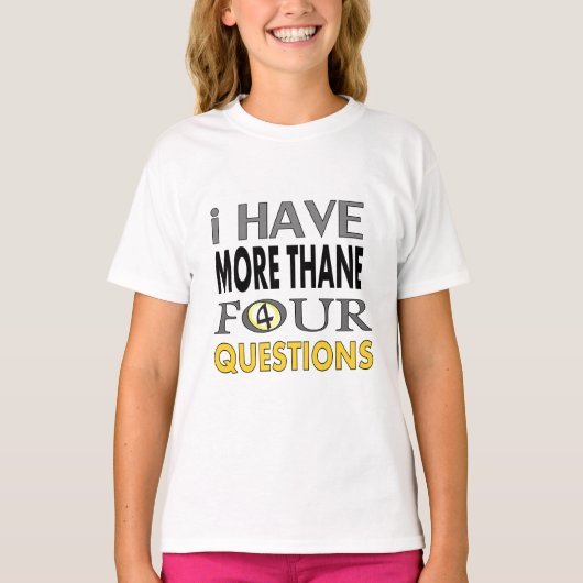 Ihave more than four querstions tシャツ (正面)