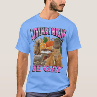 Ihink I Might Be Gay Funny Capybara Meme Bootleg Y Tシャツ