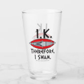 IKしたがって私はカヤカヤカースを泳いだ タンブラーグラス (正面)