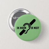 Ik ben doof. Doven, slechthorend. Lip lezen Ronde  缶バッジ (正面&裏面)