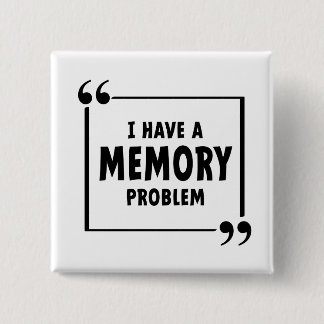 Ik heb een geheugen probleem. Alzheimer, dementie. 缶バッジ
