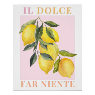 Il Dolce Far Niente、レモンポスターイタリアアート ポスター