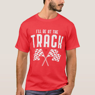 Ill Be Atherack Car Racing Race Car Driving retro Tシャツ