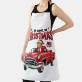 I'll be Home For Christmas Trump Won Election 2024 エプロン (インサイチュ)