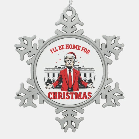I'll be home for Christmas Trump Won Inaguration  スノーフレークピューターオーナメント (正面)
