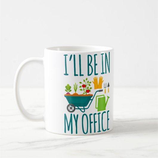 I'Ll Be In My Office Garden Funny Distressed Garde コーヒーマグカップ (左)