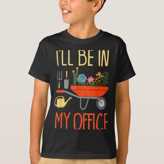 I'll Be In My Office Garden Funny Distressed Garde Tシャツ (正面)