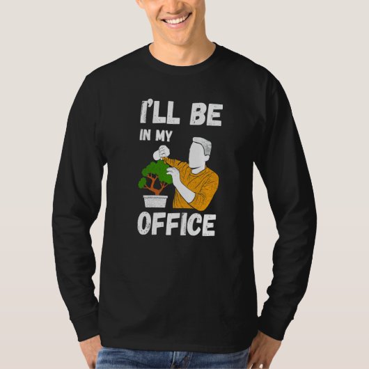 I'll Be In My Office Gardener Costume Garden Garde Tシャツ (正面)