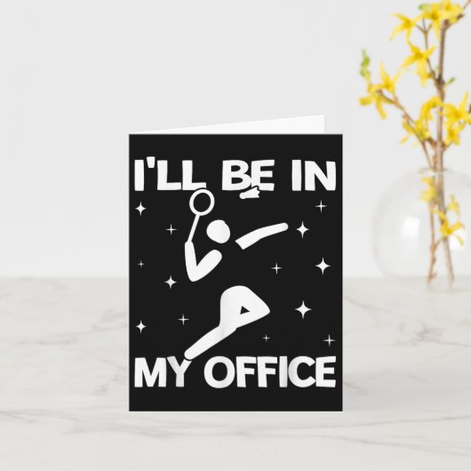 Ill Be In My Office Women Shuttle Sport Badminton カード (黄色い花)