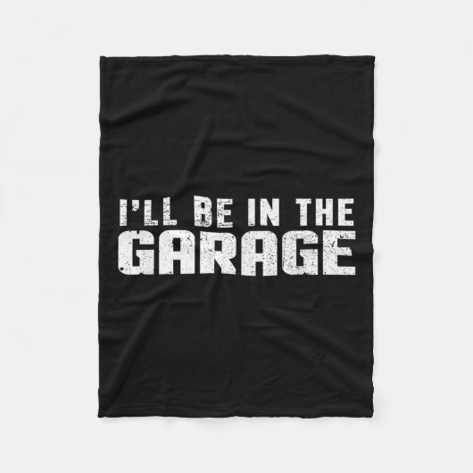 I'll Be In The Garage Car Mechanic  フリースブランケット (正面)