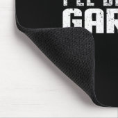 I'll Be In The Garage Car Mechanic マウスパッド (コーナー)