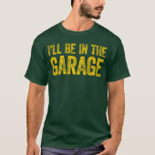 Ill Be Inhe Garage girl Tシャツ (正面)