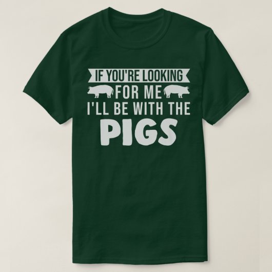 I'll Be With The Pigs Pigs Premium 3226  Tシャツ (デザイン正面)