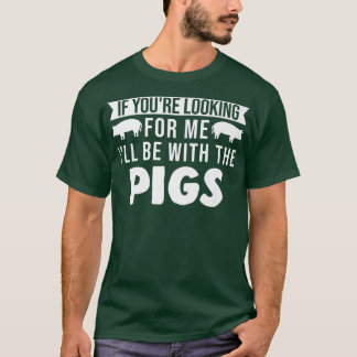 I'll Be With The Pigs Pigs Premium 3226  Tシャツ