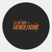 I'll Be Your Father Figure  ラウンドシール (正面)