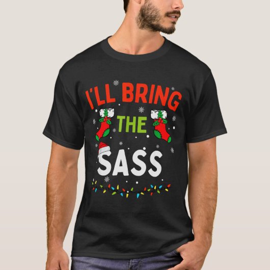 I'll Bring The S Funny Family Matching Christmas  Tシャツ (正面)