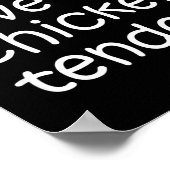 I'll Just Have The Chicken Tenders Funny Quote  ポスター (角)