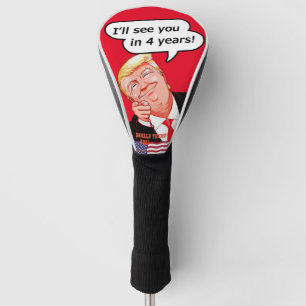 I'll see you in 4 years!. - Donald Trump ゴルフヘッドカバー