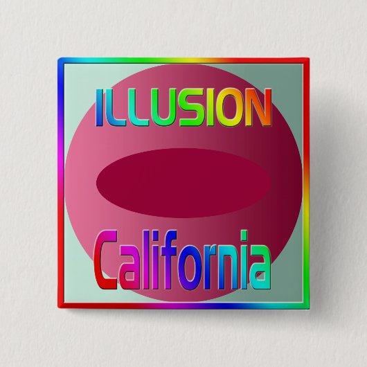 "ILLUSION California"ボタン！ 缶バッジ (正面)