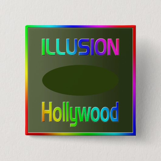 "ILLUSION Hollywood"ボタン！ 缶バッジ (正面)