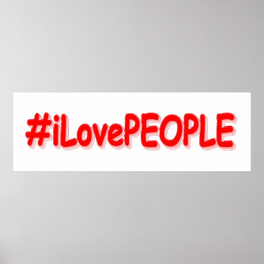 「#iLovePEOPLE」かわいいデザイン。買今 ポスター (正面)