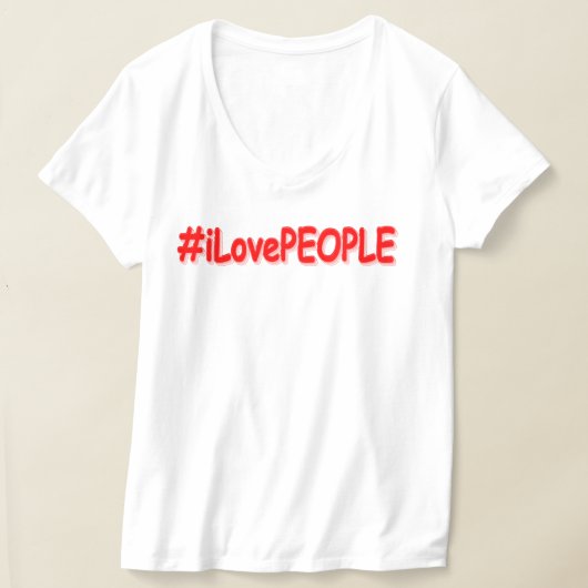 「#iLovePEOPLE」かわいいデザイン。買今 Tシャツ (レイダウン)