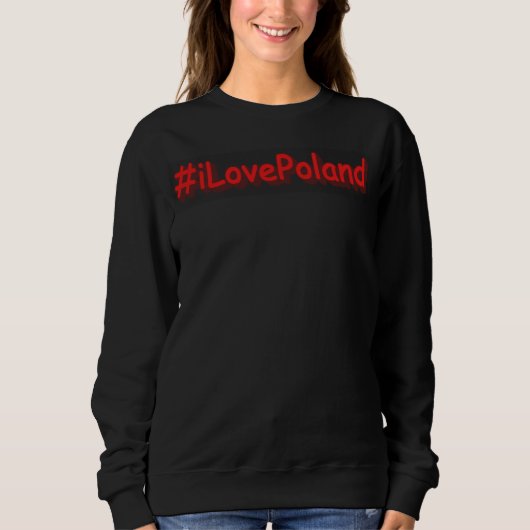 「#iLovePoland」かわいいデザイン。買今 スウェットシャツ (正面)