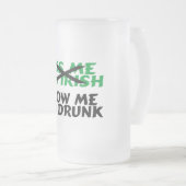 Imがアイルランド語私を酔ったIm吹く私に接吻して下さい フロストグラスビールジョッキ (正面右)