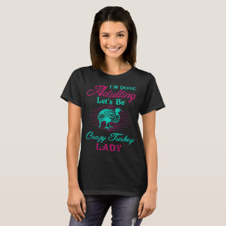 ImされたAdultingはトルコの熱狂するな女性であるために割り当てます Tシャツ