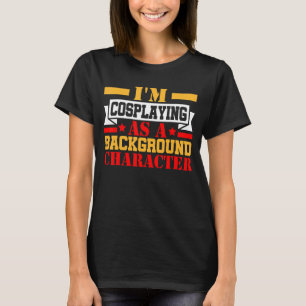 Imコスプレーバックグラウンドキャラクターコスプレー Tシャツ