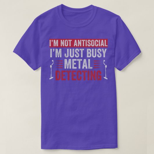 Imジャスト忙しメタル検出金おもしろい属検出器 Tシャツ (デザイン正面)