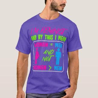 Imフェミニストと、これによれば女性は男性と同等だ Tシャツ