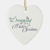 Imホワイトクリスマスのオーナメントの夢を見ます セラミックオーナメント (右)