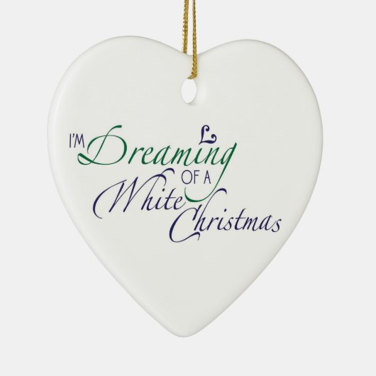 Imホワイトクリスマスのオーナメントの夢を見ます セラミックオーナメント (右)