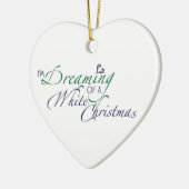 Imホワイトクリスマスのオーナメントの夢を見ます セラミックオーナメント (左)