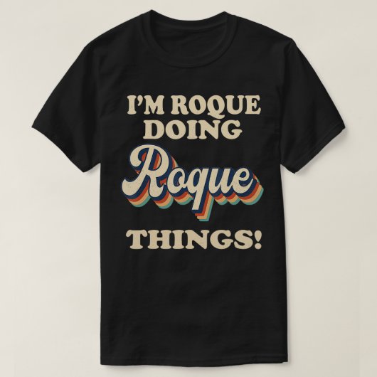 ImロックDoing Roque Thingsおもしろい誕生日名Vi Tシャツ (デザイン正面)