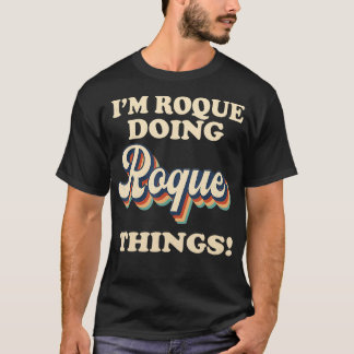 ImロックDoing Roque Thingsおもしろい誕生日名Vi Tシャツ