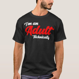 Im大人の技術的18誕生日ギフトおもしろい Tシャツ