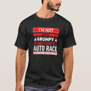 Im常に不機嫌ではない時々オートレースカーRac Tシャツ