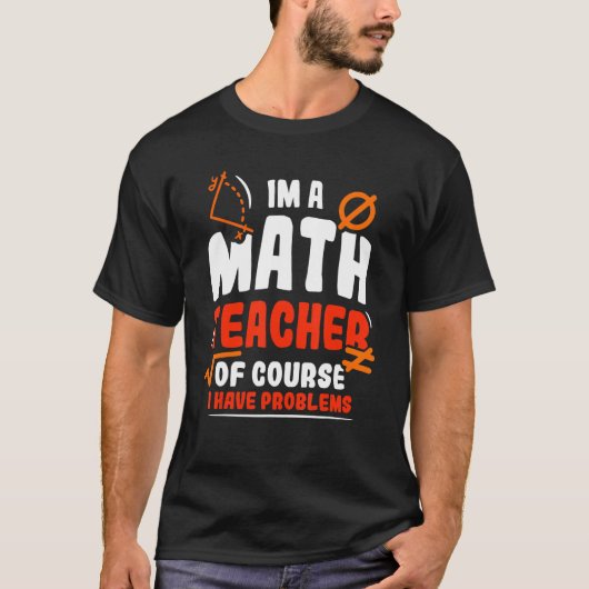 Im数学先生もちろん問題がある1 Tシャツ (正面)