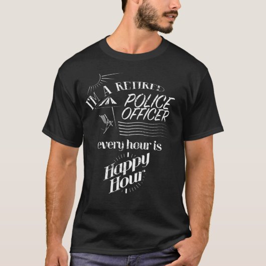 Im退職したな警官のワイシャツはあらゆる時間あります Tシャツ (正面)