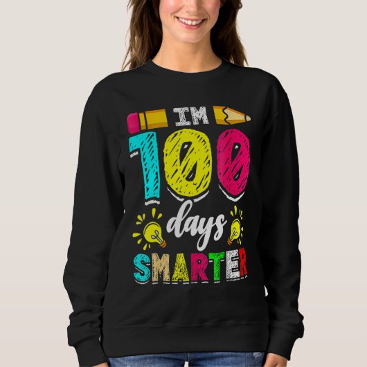 I'm 100 Days Smarter Student 100th School Day Chal スウェットシャツ (正面)