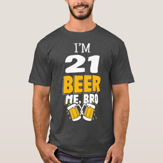 Im 21おもしろいビール私ブロ誕生日パーティギフト tシャツ (正面)