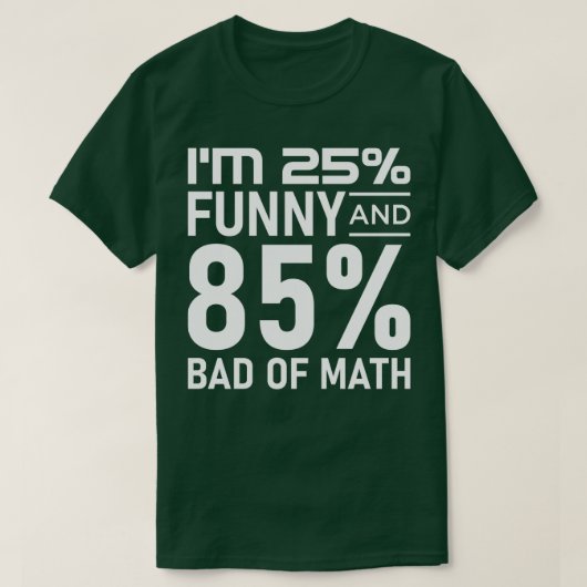 Im 25とおもしろい85の数学の悪い tシャツ (デザイン正面)