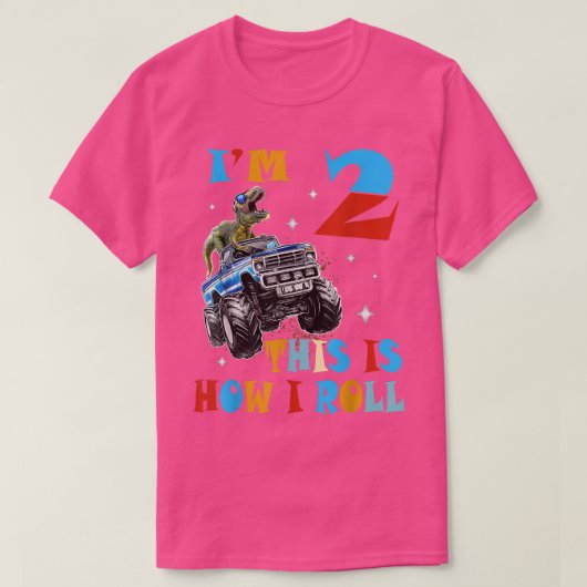 I'm 2 This Is How I Roll Monster Truck 2nd Birthda Tシャツ (デザイン正面)