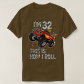 I'm 32 This Is How I Roll 32nd Birthday Monster Tr Tシャツ (デザイン正面)
