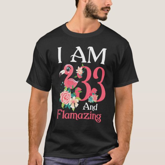 Im 33およびFlamazing Flamingo 33誕生日女性B Tシャツ (正面)