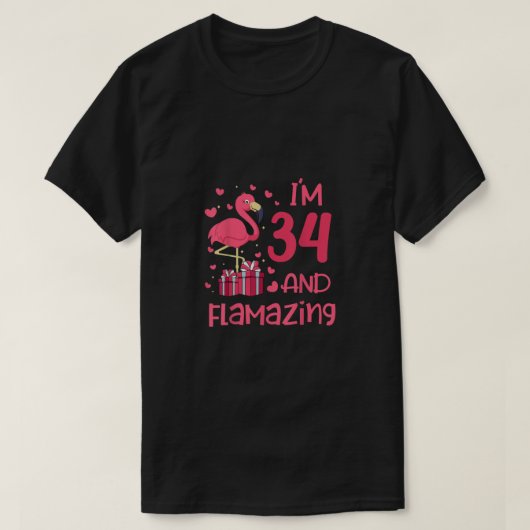 I'm 34 And Flamazing - Amazing 34th Birthday - Fla Tシャツ (デザイン正面)