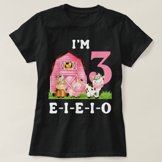 Im 3 E-i-e-i-oファームパーティー3rd誕生日ガール3 Tシャツ (デザイン正面)
